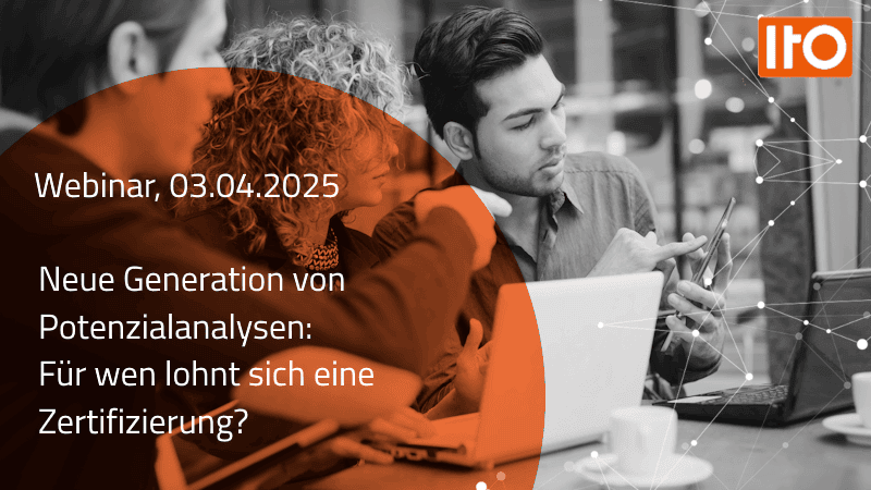 Webinar: „Neue Generation von Potenzialanalysen: Für wen lohnt sich eine Zertifizierung?“